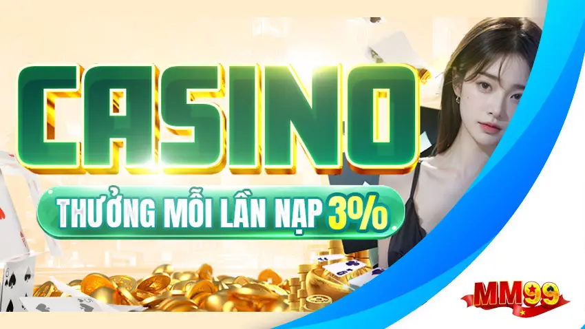 MM99 - Link Chính Thức Nhà Cái MM99 Slot Tặng 99K 4 Giới thiệu casino mm99