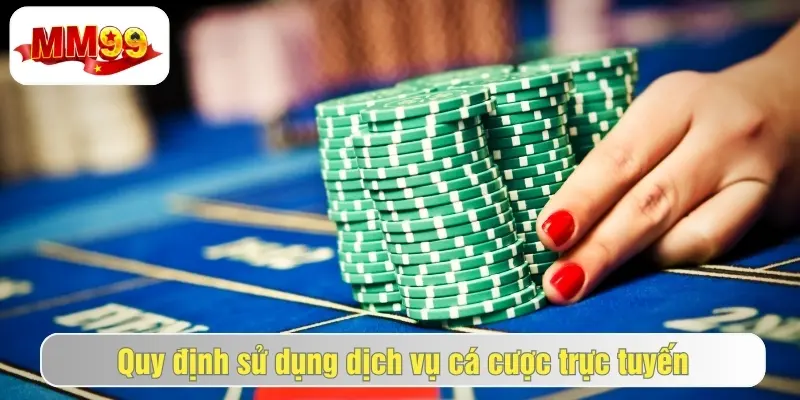 Các Điều Khoản Và Điều Kiện MM99 Người Chơi Cần Nắm Rõ 2 Quy định cá cược tại nhà cái mm99