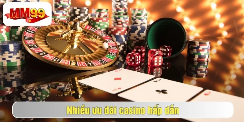 Casino MM99 - Sảnh Live Casino Đỉnh Cao Cho Mọi Bet Thủ 3 casino mm99 cung cấp khuyến mãi riêng