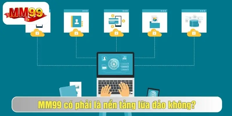 MM99 Lừa Đảo Hay Uy Tín? Đánh Giá Chi Tiết Từ Người Chơi 2 mm99 lừa đảo thực chất là lời đồn