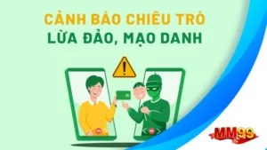 Thông tin về mm99 lừa đảo
