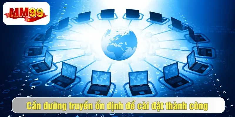 Tải App MM99 - Cài Đặt Cho Hệ Điều Hành IOS/Android 3 Lưu ý người chơi cần biết khi tải ứng dụng mm99