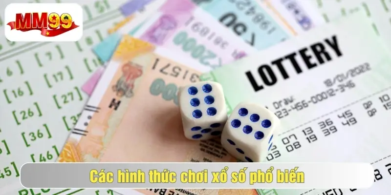 Tổng hợp loại hình xổ số mm99